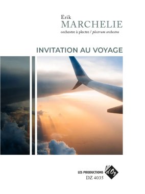 Marchelie | Invitation au voyage for plectrum orchestra