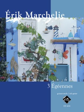 Marchelie | Trois egeennes for solo guitar