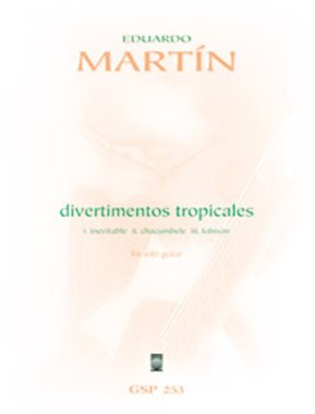 Martin | Divertimentos Tropicales for solo guitar