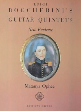 Matanya Ophee, Luigi Boccherini's Guitar Quintets: New Evidence