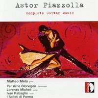 Matteo Mela, Complete Guitar Music of Astor Piazzolla CD