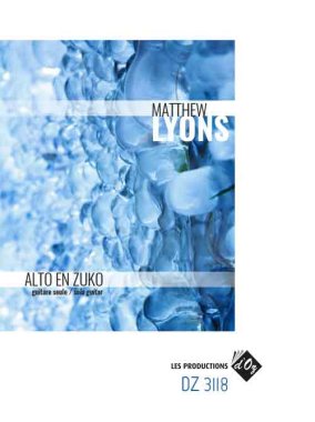 Matthew Lyons | Alto en zuko for solo guitar