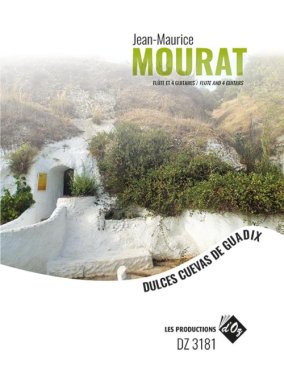 Maurat | Dulces Cuevas de Guadix for 4 guitars and flute