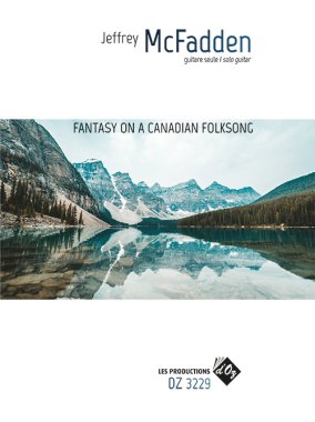 McFadden | Fantasy on a Canadian Folksong for solo guitar