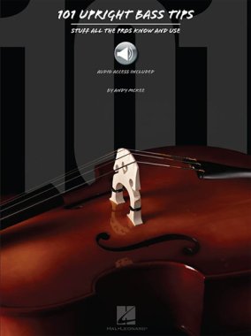 McKee | 101 Upright Bass Tips: Stuff All The Pros Know And Use