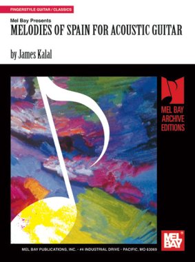 Melodies of Spain for Acoustic Guitar by James Kalal