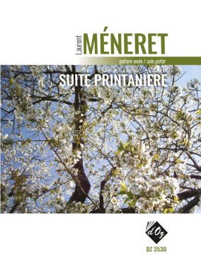 Meneret | Suite printaniere for solo guitar