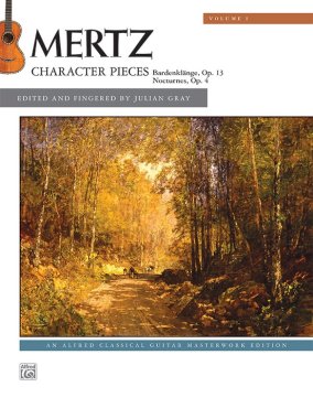 Mertz | Mertz Volume 1: Character Pieces for solo guitar