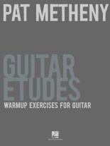 Metheny | Guitar Etudes, Warm-up Exercises for Guitar