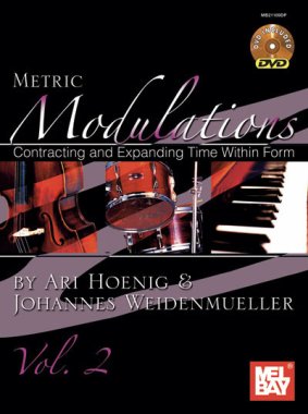 Metric Modulations, Vol. 2 Contracting and Expanding Time Within Form