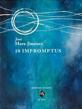 Mora-Jimenez | 10 Impromptus for solo guitar