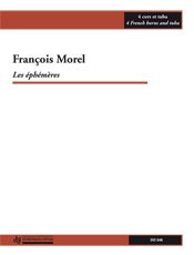 Morel | Les ephemeres for Horn/Tuba