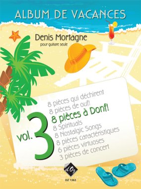 Mortagne | Album De Vacances, Vol. 3 for solo guitar