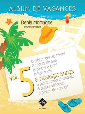 Mortagne | Album De Vacances, Vol. 5 for solo guitar