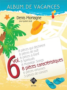 Mortagne | Album De Vacances, Vol. 6 for solo guitar