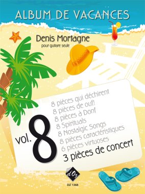 Mortagne | Album De Vacances, Vol. 8 for solo guitar