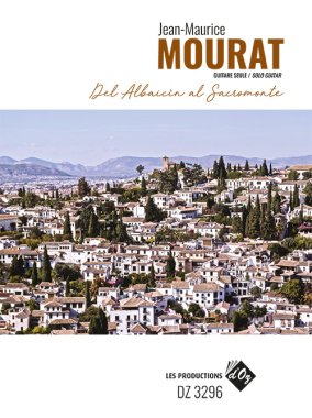 Mourat | Del Albaicin al Sacromonte for solo guitar