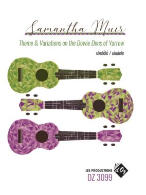 Muir | Theme & Variations on the Dowie Dens of Yarrow for Ukulele