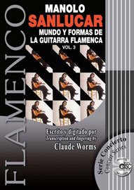 Mundo y Formas de La Guitarra Flamenca, Vol. 3