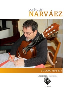 Narvaez | ! Claro que Si ! for 3 guitars