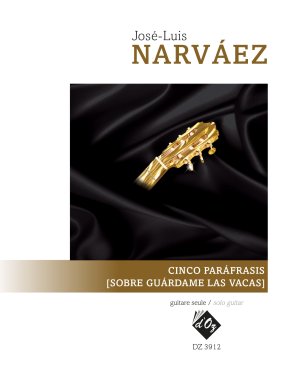 Narvaez | Cinco Parafrasis for solo guitar