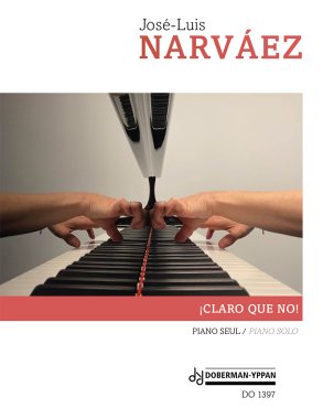 Narvaez | !Claro que No! for piano