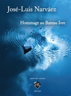Narvaez | Hommage Au Bateau Ivre for solo guitar
