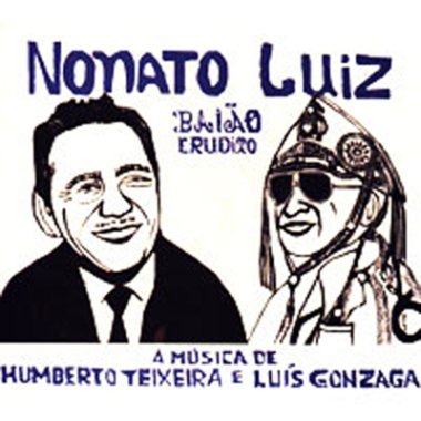 Nonato Luiz | Baiao Erudito CD
