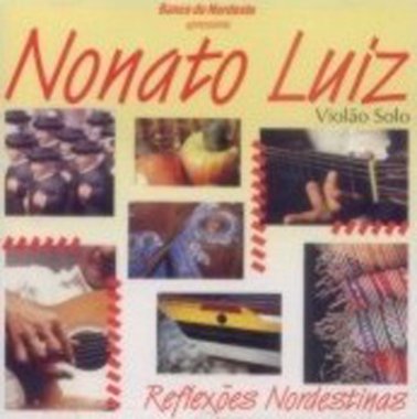Nonato Luiz Reflexoes Nordestina CD