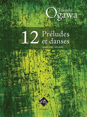 Ogawa | 12 Preludes et Danses for solo guitar