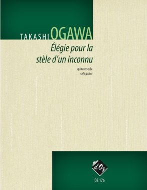 Ogawa | elegie Pour La Stele D'Un Inconnu for solo guitar