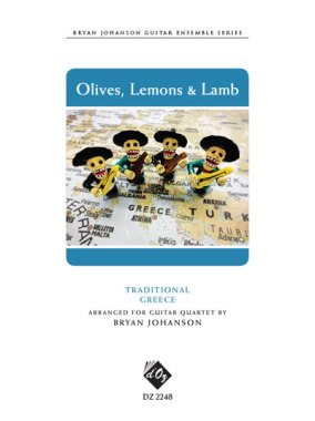 Olives, Lemons and Lamb arr. Bryan Johanson for guitar quartet