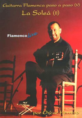 Oscar Herrero, Flamenco Guitar Step by Step Volume 5 Book and DVD
