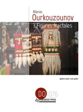 Ourkouzounov | 3 Figures fractales for solo guitar