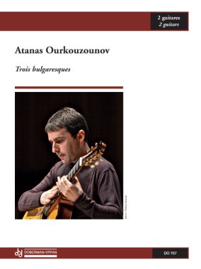 Ourkouzounov | Trois Bulgaresques for 2 guitars