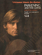 Parkening and the Guitar, Vol II - Music of Two Centuries