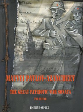 Pavlov | The Great Patriotic War Sonata for solo guitar