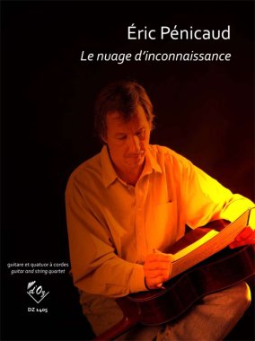 Penicaud | Le nuage d'inconnaissance for guitar & string quartet