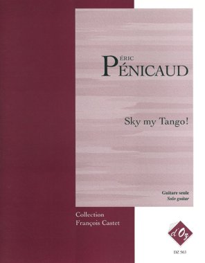 Penicaud | Sky My Tango! for solo guitar