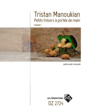 Petits tresors a portee de main, Volume 1 - for solo guitar