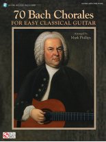 Phillips | 70 Bach Chorales for Easy Classical Guitar