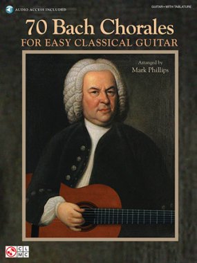 Phillips | 70 Bach Chorales for Easy Classical Guitar