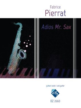 Pierrat | Adios Mr. Sax for solo guitar