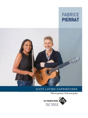 Pierrat | Suite Latino Caribeennne for guitar and flute
