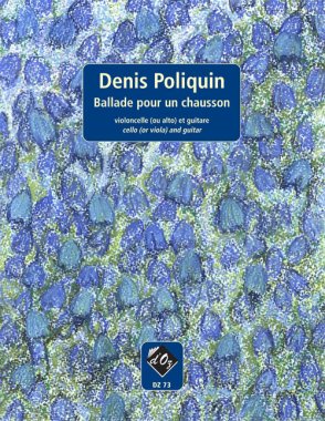 Poliquin | Ballade Pour Un Chausson for guitar & cello