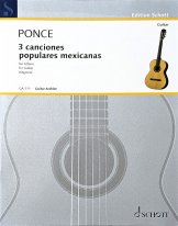 Ponce | 3 Canciones Populares Mexicanes for solo guitar