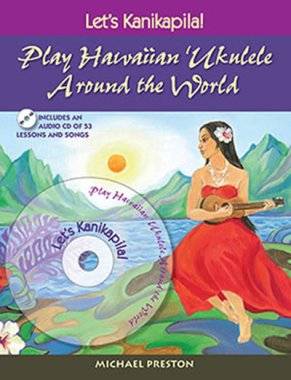 Preston | Let's Kanikapila! Play Hawaiian Ukulele Around the World