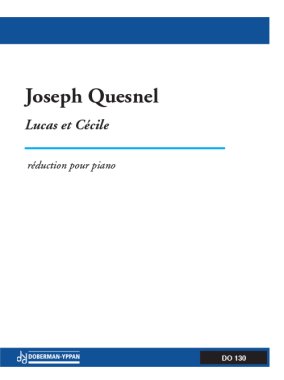 Quesnel | Lucas et Cecile for Opera 5 Voices & Piano