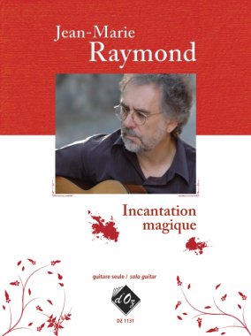 Raymond | Incantation Magique for solo guitar