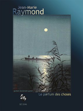 Raymond | Le parfum des choses for solo guitar